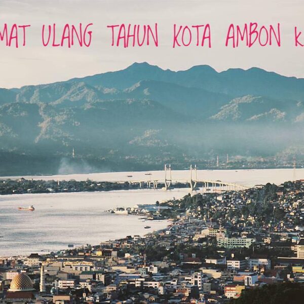 Selamat Ulang Tahun Kota Ambon ke-442 .

Photo by :  
#exploreambon 
#hutkotaamb...