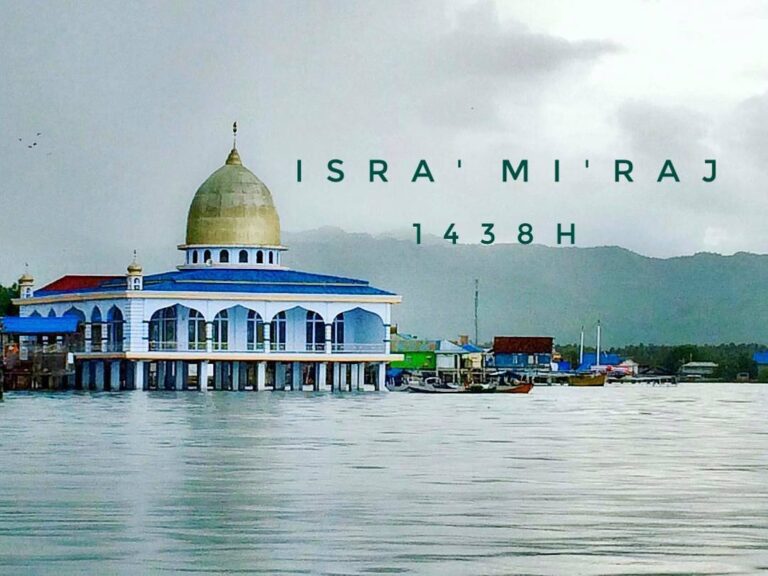 MEMPERINGATI  ISRA' MI'RAJ NABI MUHAMMAD SAW 1438 H

Credit to : ...